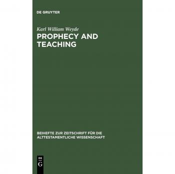 Prophecy and Teaching. Prophetic Authority, Form Problems, and the Use of Traditions in the Book of Malachi