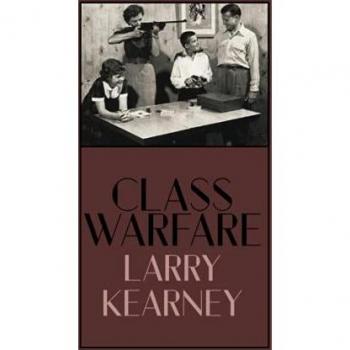 Kearney, Larry: Class Warfare