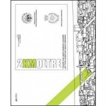 Due km oltre. Il pontile come spazio insediativo sostenibile per il loisir: progetti per Lignano Sabbiadoro