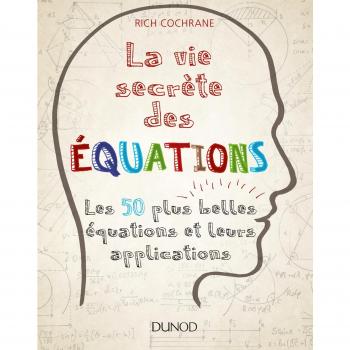 La vie secrète des équations