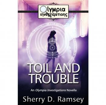 Toil and Trouble: An Olympia Investigations Novella