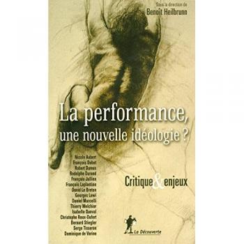 La performance, une nouvelle idéologie ? : Critique et enjeux