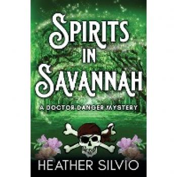Spirits in Savannah (A Doctor Danger Mystery, Band 2)