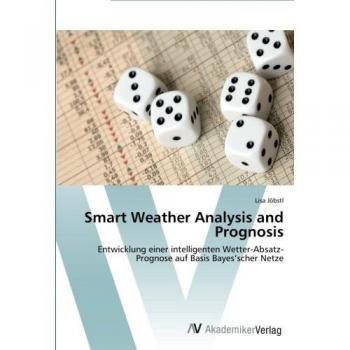 Jöbstl, Lisa: Smart Weather Analysis and Prognosis