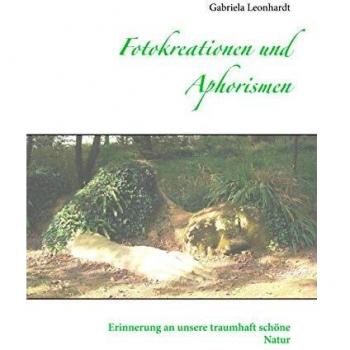 Fotokreationen und Aphorismen (Tapa blanda).