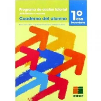 Programa de acción tutorial. Cuaderno del alumno: 1º ESO