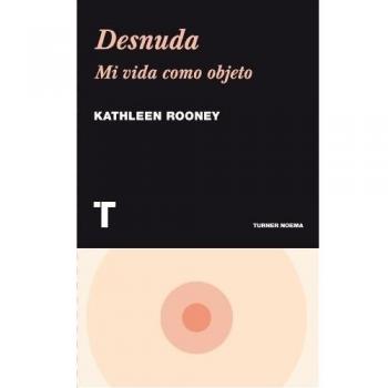 Desnuda: mi vida como objeto (Tapa blanda).
