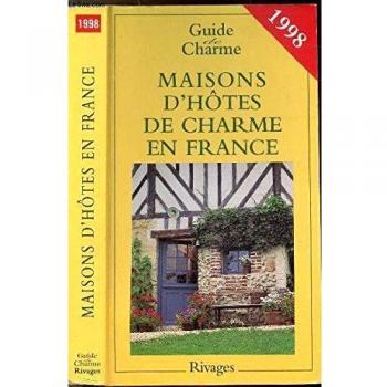 Maisons d'hôtes de charme en France : Bed and breakfast à la française