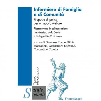 Infermiere di famiglia e di comunità. Proposte di policy per un nuovo welfare