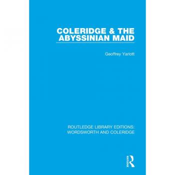 Coleridge and the Abyssinian Maid