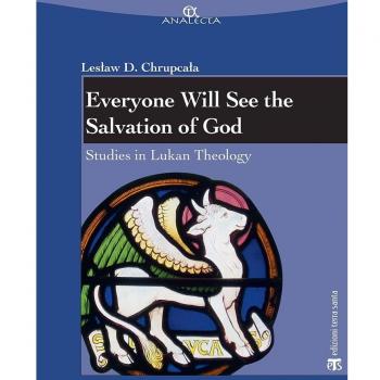 Everyone will see the salvation of god. Studies in Lukan theology