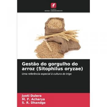 Dulera, Jyoti: Gestão do gorgulho do arroz (Sitophilus oryzae)