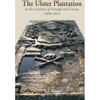 The Ulster Plantation in the Counties of Armagh and Cavan 1608-41: Aspects of the Rising