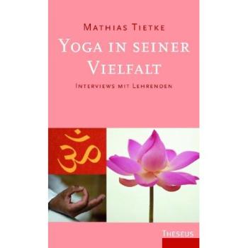 Yoga in seiner Vielfalt: Interviews mit Lehrenden