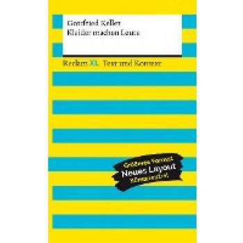 Gottfried Keller Kleider Machen Leute. Textausgabe Mit Kommentar Und Materialien: Reclam Xl – Text Und Kontext