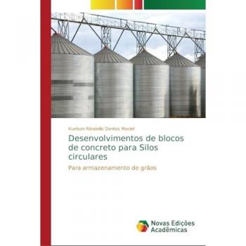 Desenvolvimentos de blocos de concreto para Silos circulares: Para armazenamento de grãos