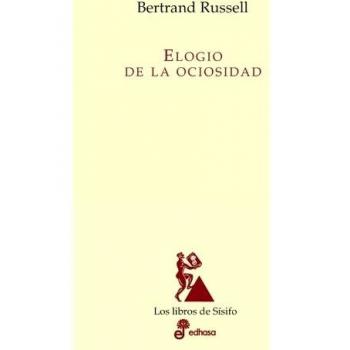Elogio de la ociosidad (Tapa blanda).