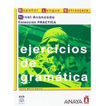 Josefa Martín García Ejercicios De Gramática. Nivel Avanzado (Material Complementario