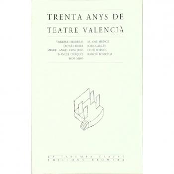 Trenta anys de teatre valencià (Tapa blanda).