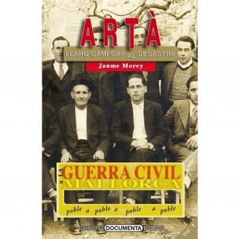 La guerra civil a artà. Volum i