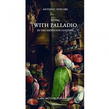 Living with Palladio in the Sixteenth Century