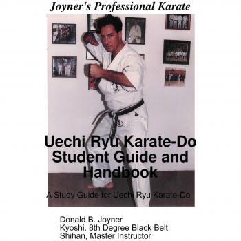 Uechi Ryu Karate-Do Student Guide and Handbook