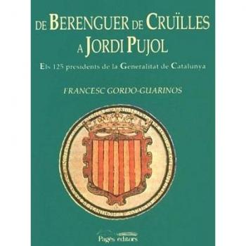 De berenguer de cruïlles a jordi pujol
