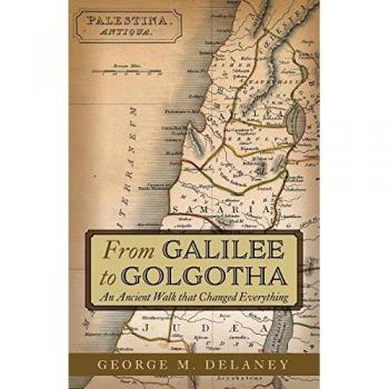 From Galilee to Golgotha