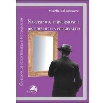 Narcisismo, perversione e disturbi della personalità