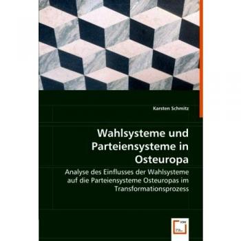 Wahlsysteme und Parteiensysteme in Osteuropa