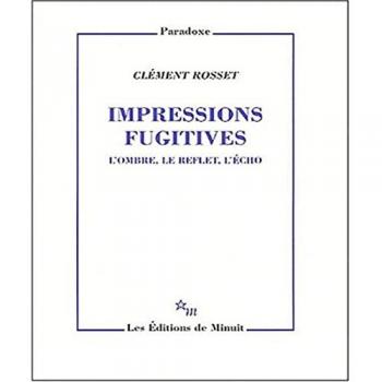 Impressions fugitives : L'ombre, le reflet, l'écho (Paradoxe)