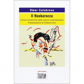 Il Neobarocco. Forma e dinamiche della cultura contemporanea