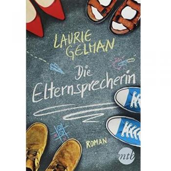 Laurie Gelman Die Elternsprecherin