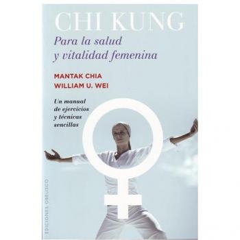 CHI KUNG PARA LA SALUD Y VITALIDAD FEMENINA