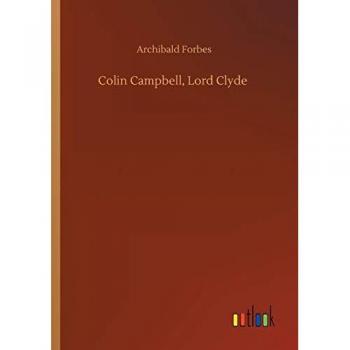 Forbes, Archibald: Colin Campbell, Lord Clyde