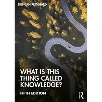 What is this thing called Knowledge?