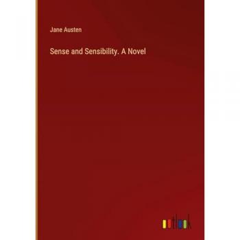 Austen, Jane: Sense and Sensibility. A Novel