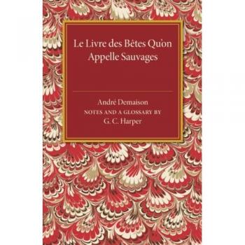 Le livre des betes qu'on appelle sauvages