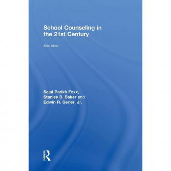 School Counseling in the 21st Century by Gerler & Jr. & Edwin R. North Carolina State University & USA