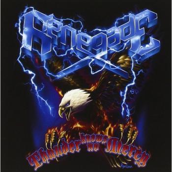 Renegade Thunder Knows No Mercy (CD) Album