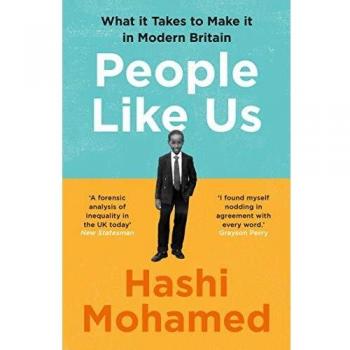 People Like Us: What it Takes to Make it in Modern Britain
