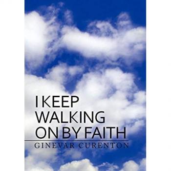 I Keep Walking On By Faith
