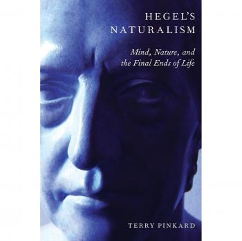 Hegel's Naturalism: Mind, Nature, And The Final Ends Of Life