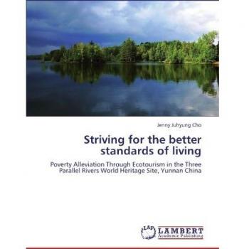 Striving for the better standards of living: Poverty Alleviation Through Ecotourism in the Three Parallel Rivers World Heritage Site, Yunnan China