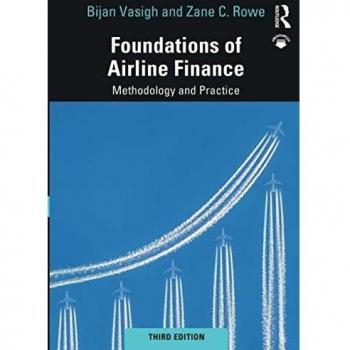 Foundations of Airline Finance: Methodology and Practice by Vasigh