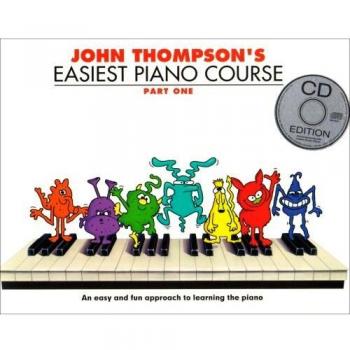 John Thompson's Easiest Piano Course: Pt. 1 (Book & Audio): Part One (Book And Audio)