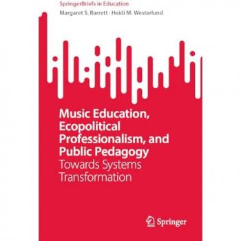 Music Education, Ecopolitical Professionalism, and Public Pedagogy