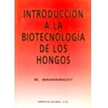 Introducción a la biotecnología de los hongos