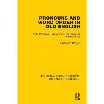 Pronouns and Word Order in Old English