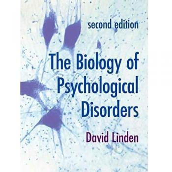 David Linden The Biology of Psychological Disorders (Paperback)